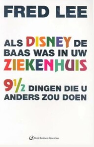 Als Disney de baas was in uw ziekenhuis